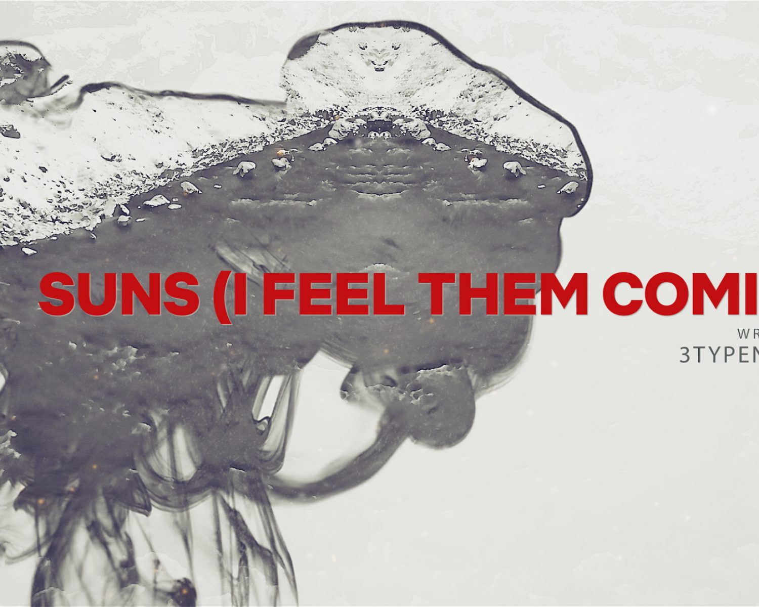 3typen X LVA Suns (I feel them coming)