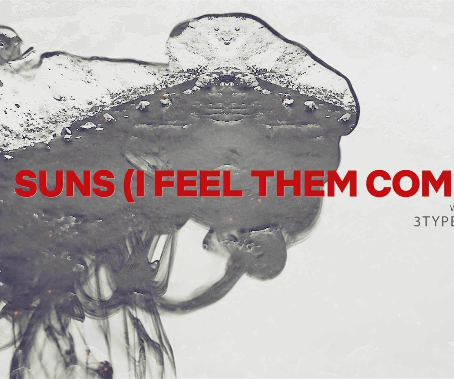 3typen X LVA Suns (I feel them coming)